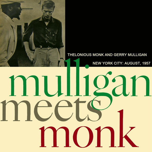 Mulligan Meets Monk - Compilation by Gerry Mulligan | Spotify