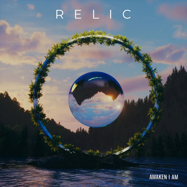 Relic - song and lyrics by Awaken I Am | Spotify
