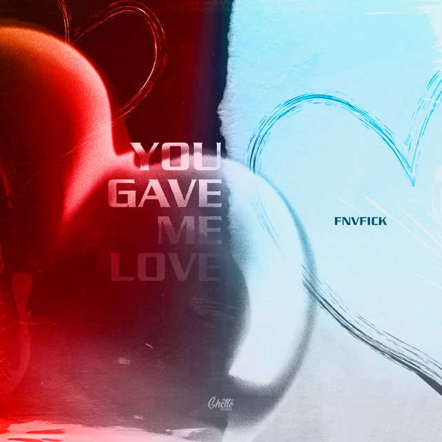 You Gave Me Love