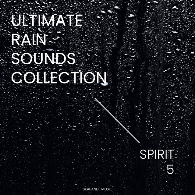 Ultimate Rain Sounds Collection cover art
