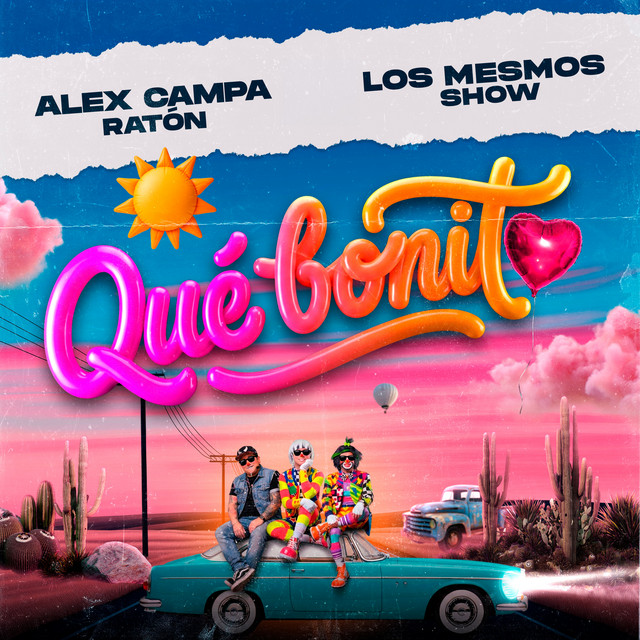 Qué Bonito - Single de Alex Campa Ratón | Spotify