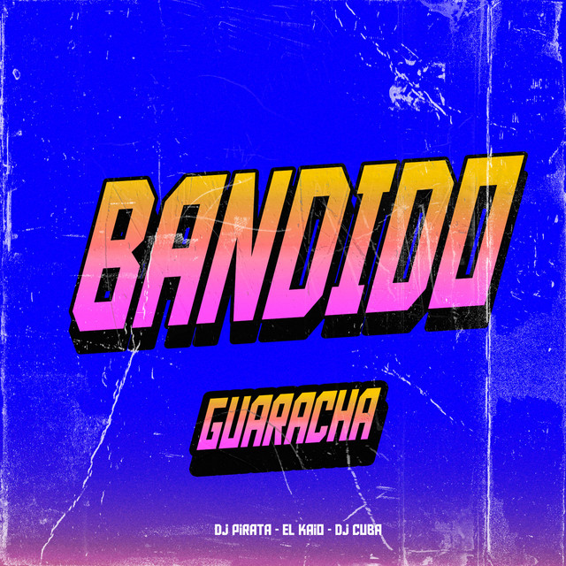 Bandido (Guaracha) cover art
