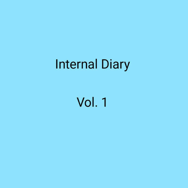 Internal Diary, Vol.1: Last 5 Months cover art