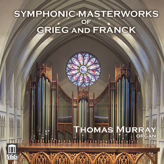 Grieg & Franck: Symphonic Masterworks