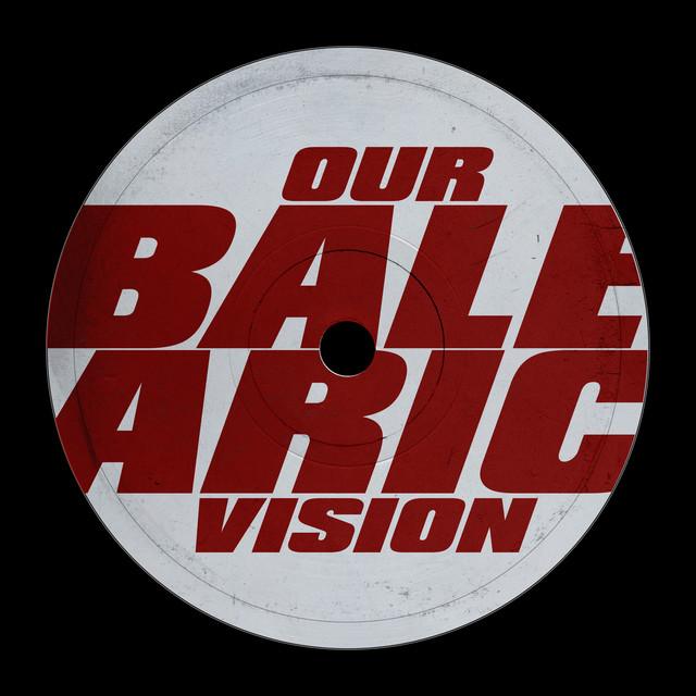 Our Balearic Vision EP