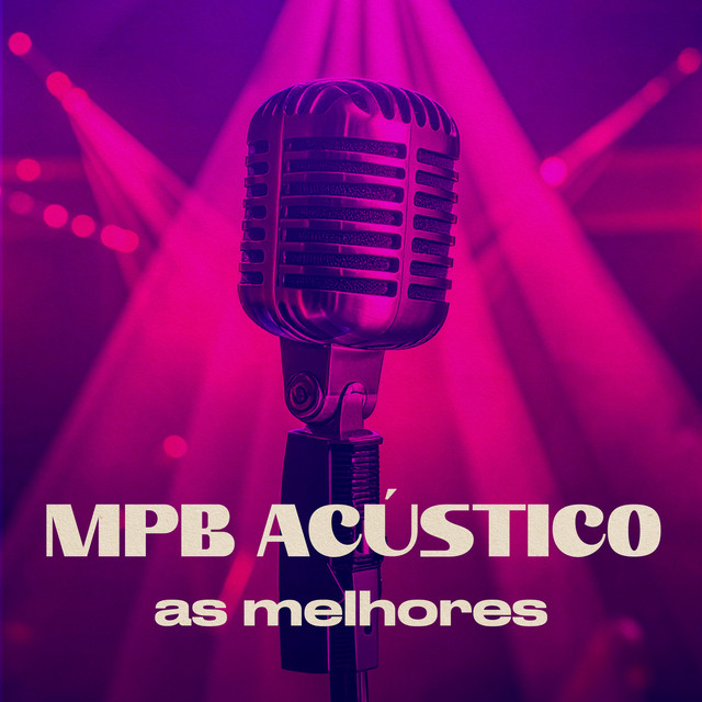 MPB Acústico - As Melhores (Sucessos)