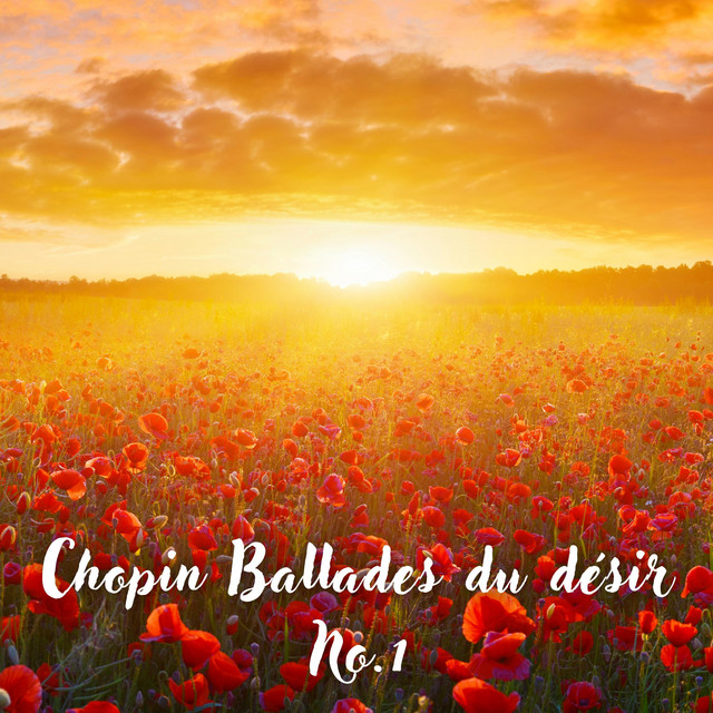 Chopin Ballades du désir (Classic Meditation Music, Deep Concentration Music, Study Music) cover art