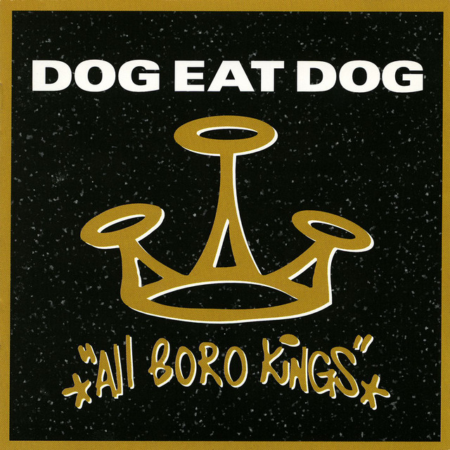 Dog Eat Dog - song and lyrics by Dog Eat Dog | Spotify