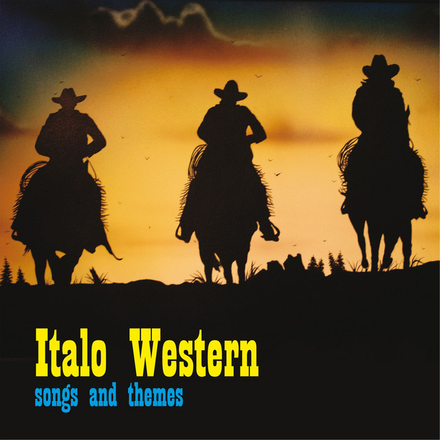 Italo Western: Songs and Themes