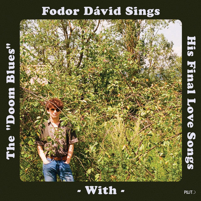 Fodor Dávid Sings His Final Love Songs with the "Doom Blues" cover art