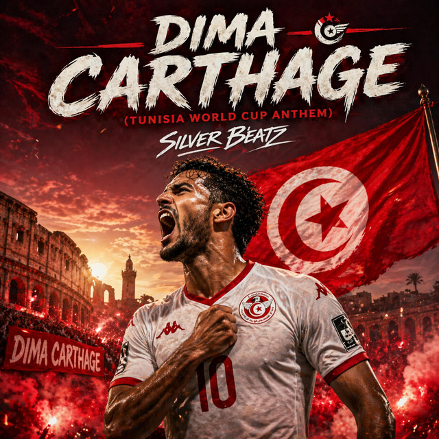 Dima Carthage (Tunisia World Cup Anthem)