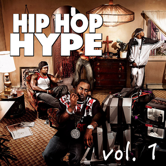 Hip Hop Hype, vol. 1 - Compilation by Various Artists | Spotify