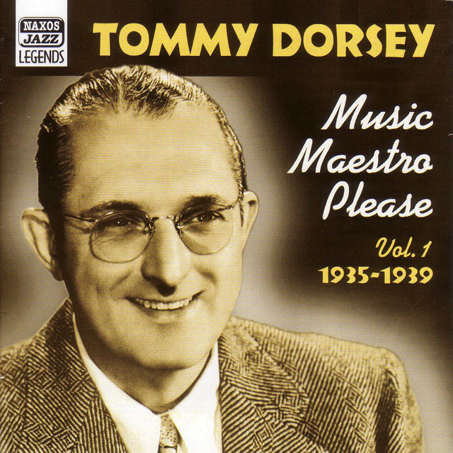 DORSEY, Tommy: Music Maestro, Please (1935-1939) cover