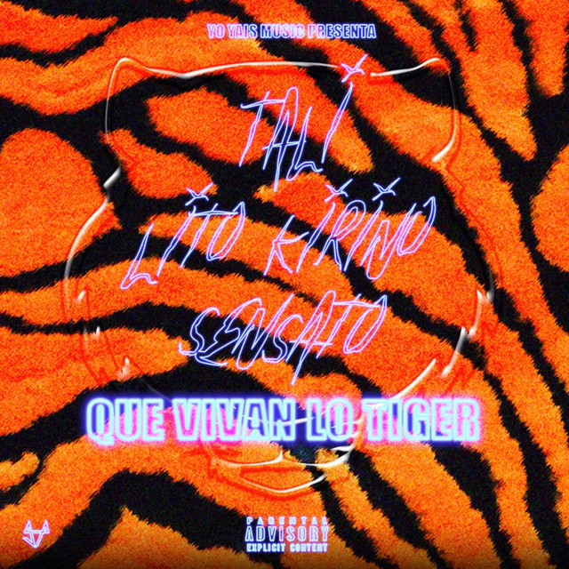 Que Vivan Lo Tiger by Sensato
