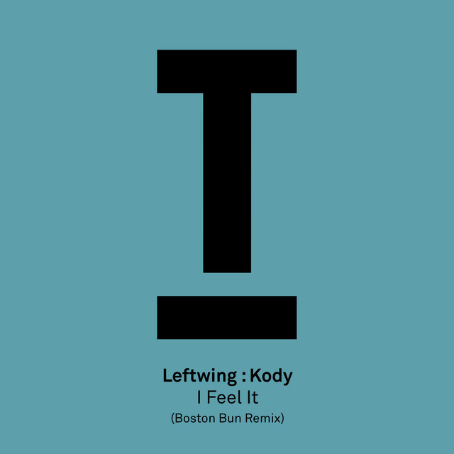I Feel It - Boston Bun Remix