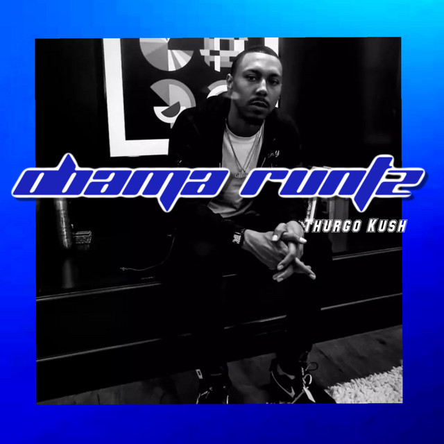 Obama Runtz - Single by Thurgo Kush | Spotify