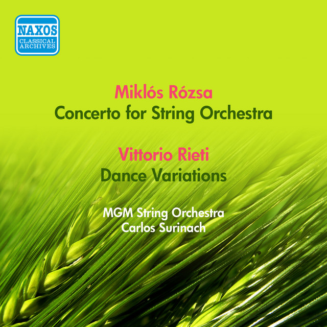 Rozsa, M.: Concerto for Strings / Rieti, V.: Dance Variations (Mgm String Orchestra, Surinach) (1957)