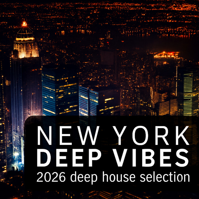 New York Deep Vibes 2026 (Deep House Selection) cover