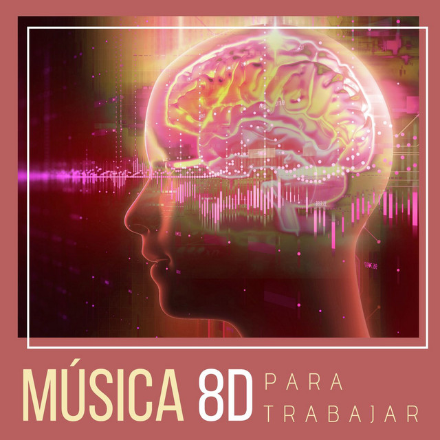 Música 8D para Trabajar: Relajación y Concentración en el Trabajo cover art
