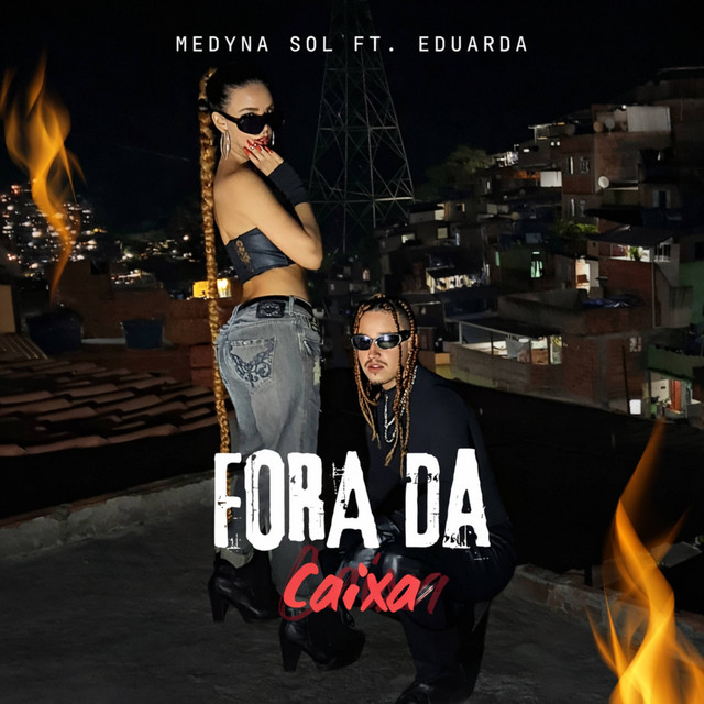 Fora da Caixa (feat. Eduarda)