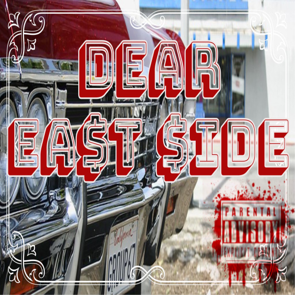 Dear Ea$t $ide cover