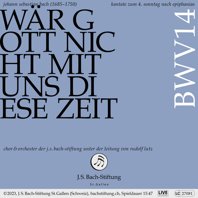 Wär Gott nicht mit uns diese Zeit, BWV 14: No. 3, Ja, hätt es Gott nur zugegeben - Live