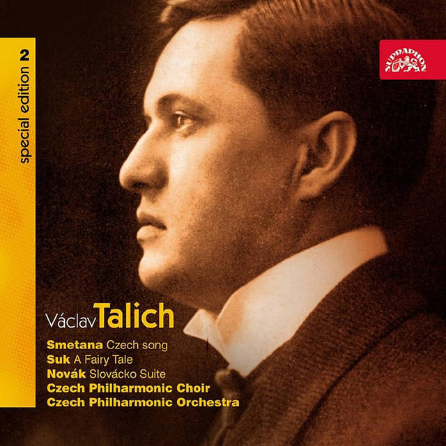 Talich Special Edition 2 / Smetana: Czech Song / Suk: A Fairy Tale / Novak: Slovacko Suite cover art