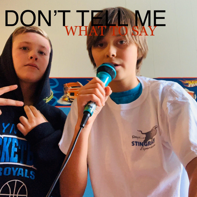 Don t Tell Me What To Say Single By Wyatt Tomlin Spotify