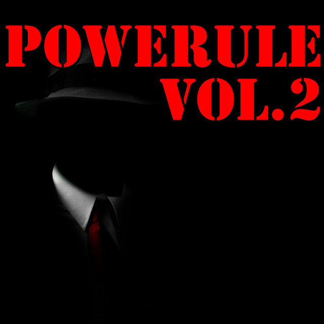 Powerule, Vol.2 - Compilation by Various Artists | Spotify