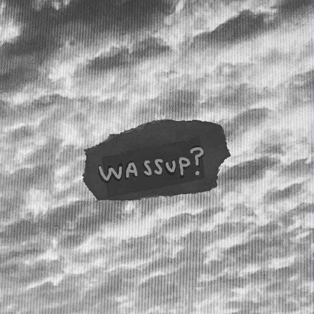 WASSUP?