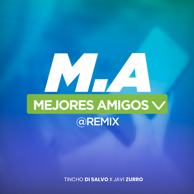 M.A (Mejores Amigos) - Remix