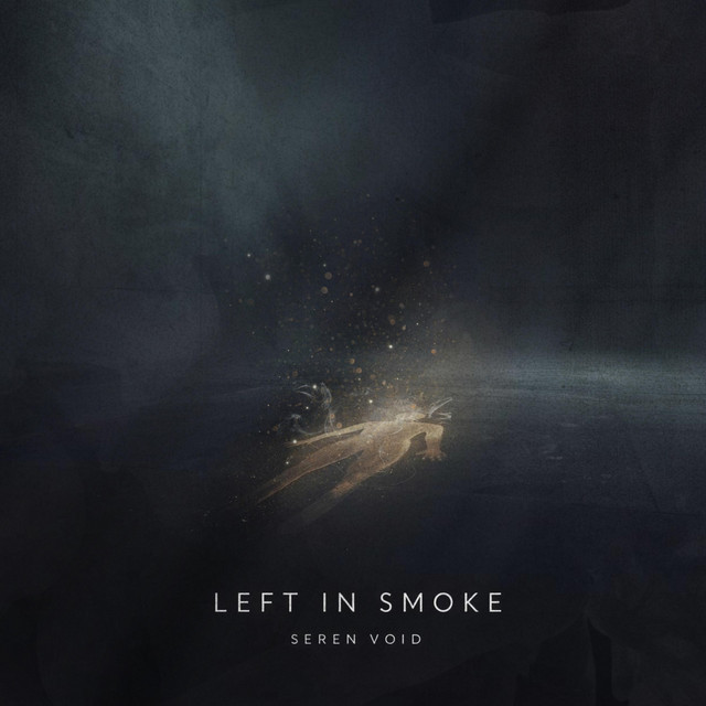 LEFT IN SMOKE