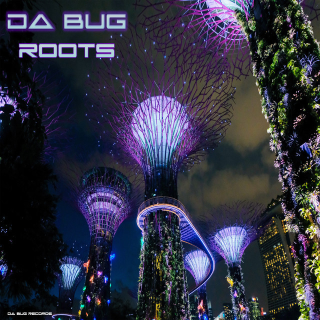 Roots - Album by Da Bug | Spotify