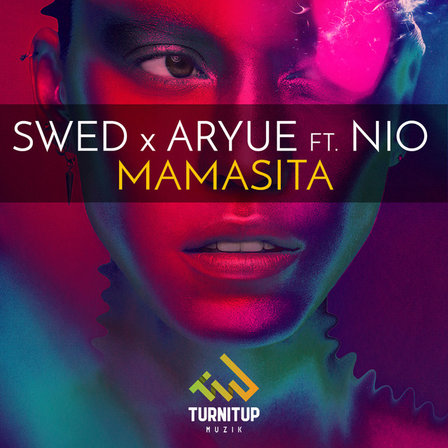 mamasita-song-and-lyrics-by-swed-aryue-nio-spotify