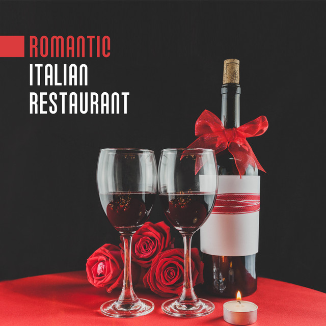 Romantic Italian Restaurant (Moody Soft Jazz for Date Night, Cafe Bossa del Sol, Slowly Jazz for Lazy Day) cover art