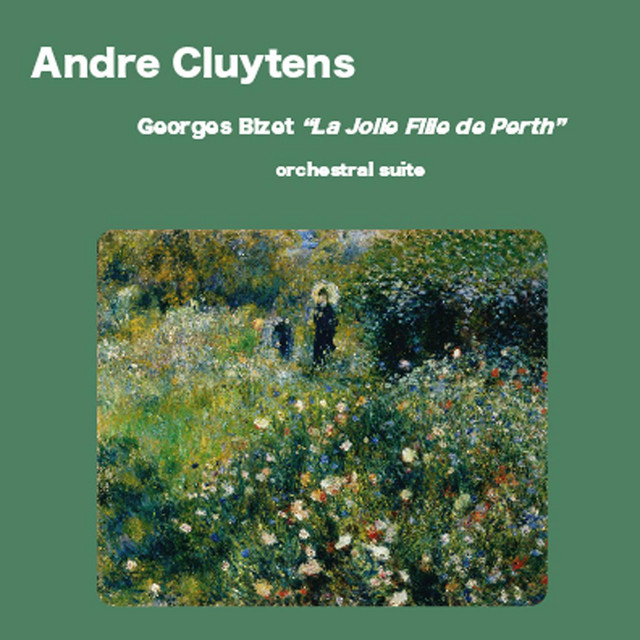 Georges Bizet - La Jolie Fille de Perth orchestral suite