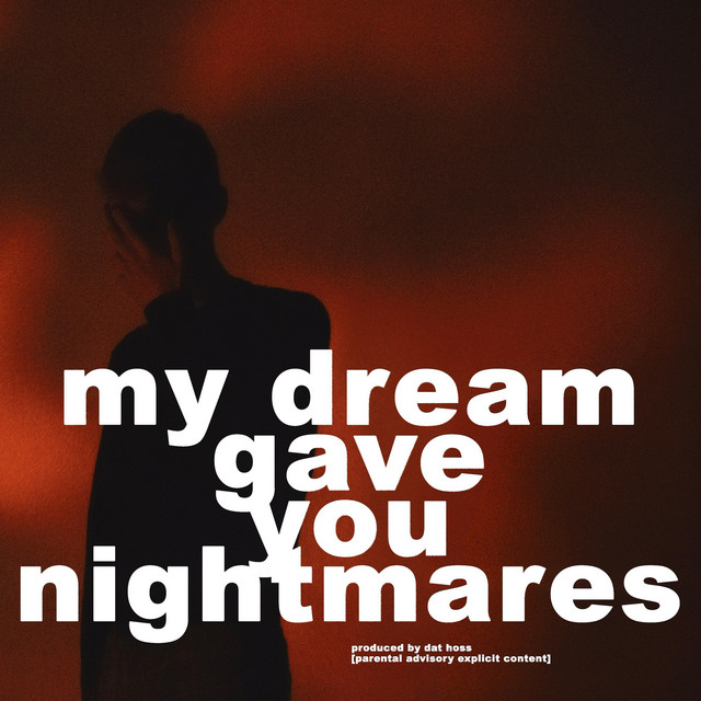 My Dream Gave You Nightmares cover art
