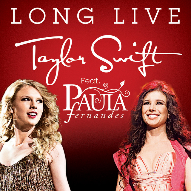 Long Live - Single by Taylor Swift | Spotify