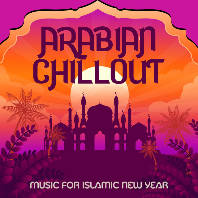 Arabian Chillout Music for Islamic New Year cover art