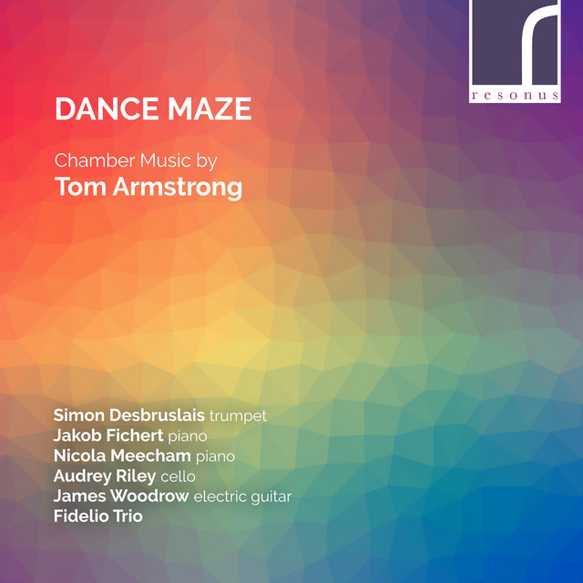 Dance Maze: Chamber Music by Tom Armstrong