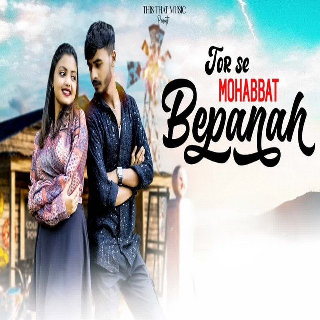 Tor Se Mohabbat Bepanah