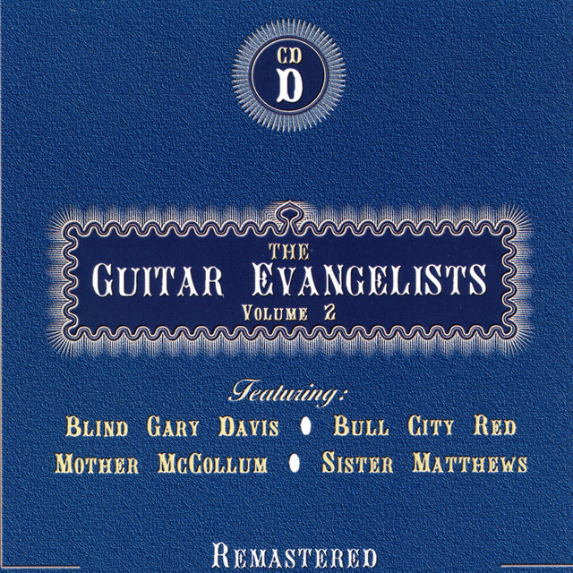 The Guitar Evangelists, Vol. 2, CD D