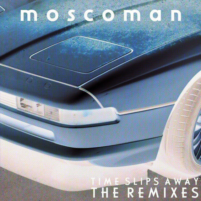 Time Slips Away - The Remixes cover art