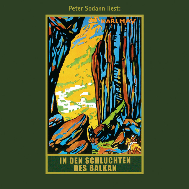In den Schluchten des Balkan [Karl Mays Gesammelte Werke, Band 4 (Ungekürzte Lesung)]