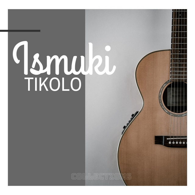TIKOLO - Album by Ismuki | Spotify