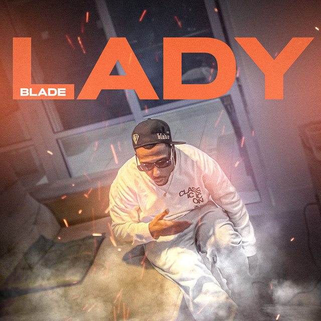 Lady - Single by Blade MC | Spotify