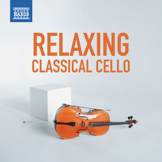 Relaxing Classical Cello — Various Artists