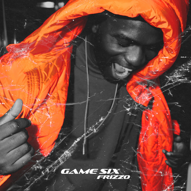 Game Six - EP by Frizzo | Spotify