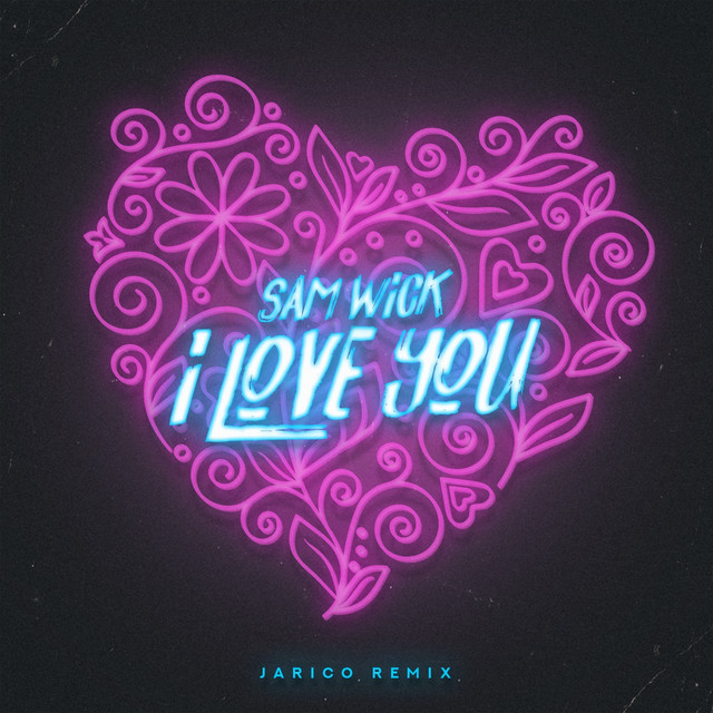 I Love You - Jarico Remix