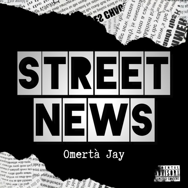 STREET NEWS - Album by Omertà Jay | Spotify